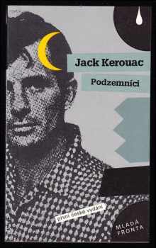 Podzemníci - Jack Kerouac (1992, Mladá fronta) - ID: 745972