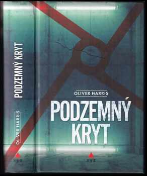 Oliver Harris: Podzemný kryt