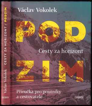 Václav Vokolek: Podzim : cesty za horizont : příručka pro poutníky a cestovatele