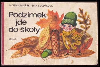 Ladislav Dvořák: Podzimek jde do školy
