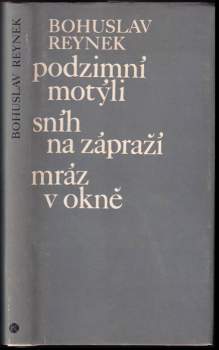Podzimní motýli ; Sníh na zápraží ; Mráz v okně