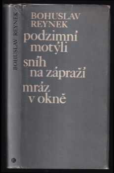 Podzimní motýli ; Sníh na zápraží ; Mráz v okně