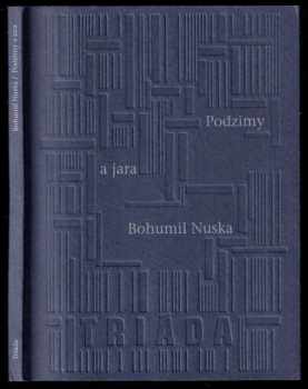 Bohumil Nuska: Podzimy a jara