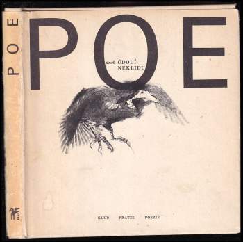 Edgar Allan Poe: Poe, aneb, Údolí neklidu