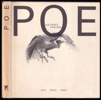 Edgar Allan Poe: Poe, aneb, Údolí neklidu