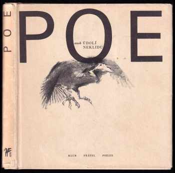 Edgar Allan Poe: Poe, aneb, Údolí neklidu