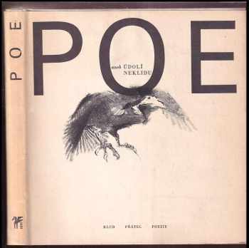 Poe, aneb, Údolí neklidu - Edgar Allan Poe (1972, Československý spisovatel) - ID: 811839