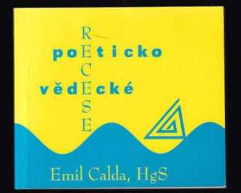 Emil Calda: Poeticko vědecké recese