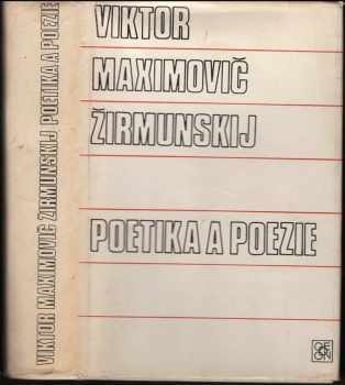 Viktor Maksimovič Žirmunskij: Poetika a poezie