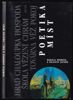 Daniela Hodrová: Poetika míst