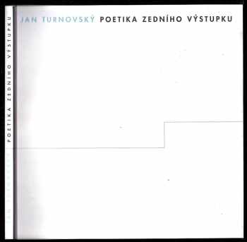 Jan Turnovský: Poetika zedního výstupku