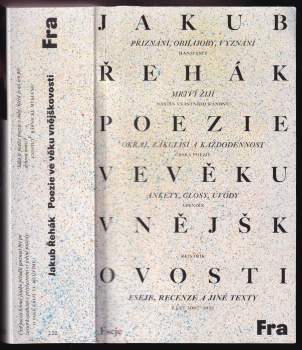 Jakub Řehák: Poezie ve věku vnějškovosti