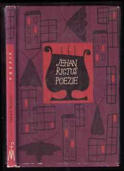 Poezie : výbor - Jehan Rictus (1959, Mladá fronta) - ID: 198092