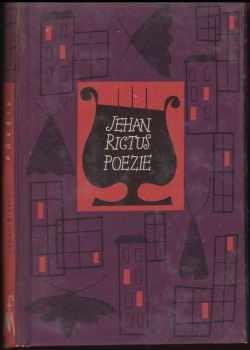 Poezie : výbor - Jehan Rictus (1959, Mladá fronta) - ID: 777520