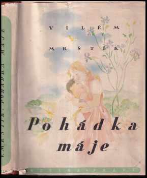 Vilém Mrštík: Pohádka máje