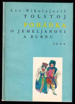 Lev Nikolajevič Tolstoj: Pohádka o Jemeljanovi a bubnu