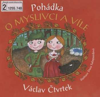 Pohádka o myslivci a víle - Václav Čtvrtek (2010, Barrister & Principal) - ID: 1433101
