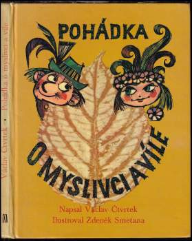 Václav Čtvrtek: Pohádka o myslivci a víle