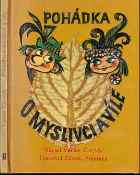 Václav Čtvrtek: Pohádka o myslivci a víle