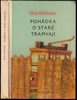 Ota Hofman: Pohádka o staré tramvaji