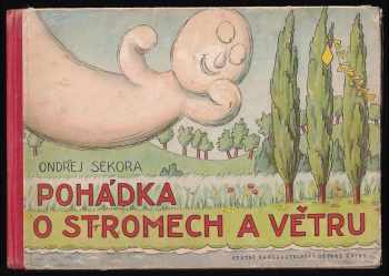 Ondřej Sekora: Pohádka o stromech a větru