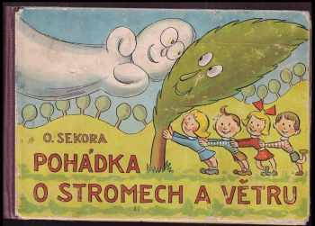 Ondřej Sekora: Pohádka o stromech a větru