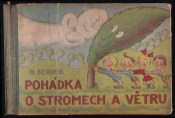 Ondřej Sekora: Pohádka o stromech a větru