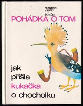 František Hrubín: Pohádka o tom, jak přišla kukačka o chocholku