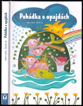 Marcela Šedivá: Pohádka o upajdách