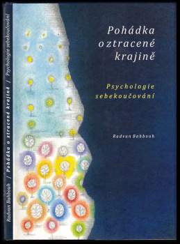 Pohádka o ztracené krajině ; Psychologie sebekoučování