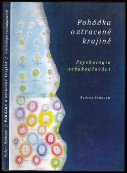 Pohádka o ztracené krajině ; Psychologie sebekoučování