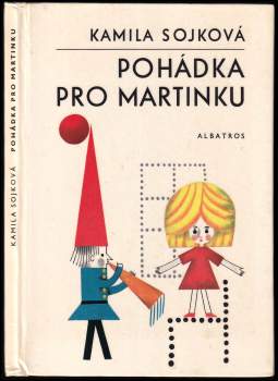 Kamila Sojková: Pohádka pro Martinku