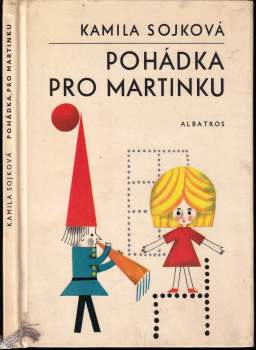 Kamila Sojková: Pohádka pro Martinku