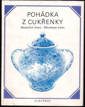 Masaičiró Anno: Pohádka z cukřenky