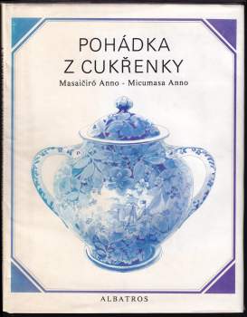 Masaičiró Anno: Pohádka z cukřenky