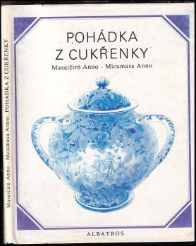 Masaičiró Anno: Pohádka z cukřenky