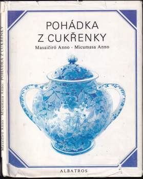 Masaičiró Anno: Pohádka z cukřenky