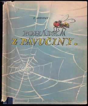 Pohádka z pavučiny - František Novotný (1946, Národní správa nakladatelství ARS) - ID: 573616