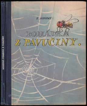 Pohádka z pavučiny - František Novotný (1946, Národní správa nakladatelství ARS) - ID: 702124