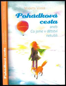 Pohádková cesta, aneb, Co jsme v dětsví netušili