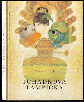 Pohádková lampička - František Nepil (1992, Nakladatelství Tiskárny Vimperk) - ID: 511685