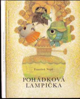 Pohádková lampička - František Nepil (1992, Nakladatelství Tiskárny Vimperk) - ID: 752434