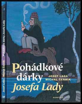 Michal Černík: Pohádkové dárky Josefa Lady
