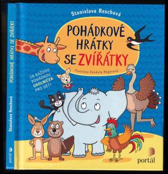 Stanislava Reschová: Pohádkové hrátky se zvířátky