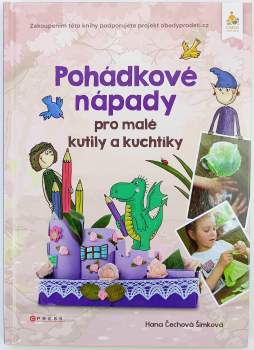 Pohádkové nápady pro malé kutily a kuchtíky