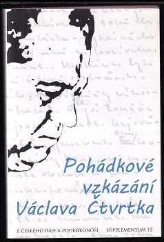 Václav Čtvrtek: Pohádkové vzkázání Václava Čtvrtka