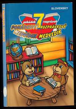 Pohádkový medvídek - Rozprávkový medvedík - 7 pohádek - rozprávek