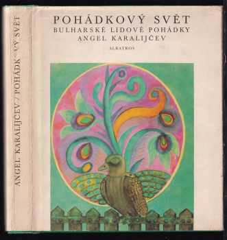 Angel Karalijčev: Pohádkový svět
