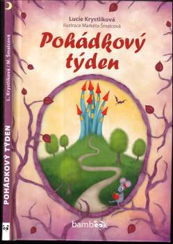 Lucie Krystlíková: Pohádkový týden
