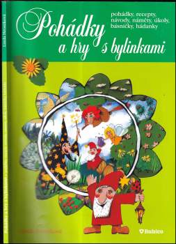 Linda Hroníková: Pohádky a hry s bylinkami